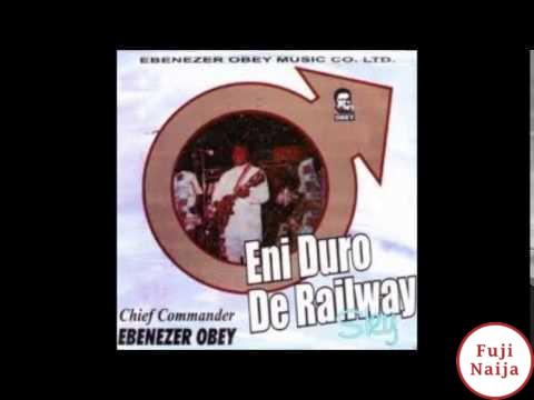 Ebenezer Obey  Eni Duro De Railway