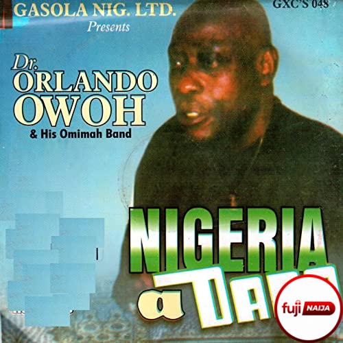 Download dr orlando owoh songs