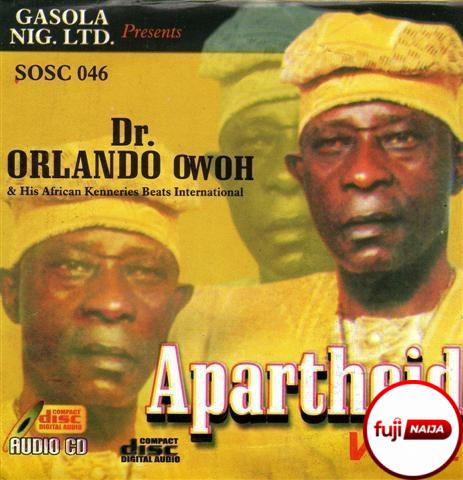 Orlando Owoh - Aparthied
