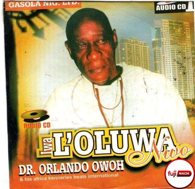 Orlando Owoh - Iwa Loluwa Nwo